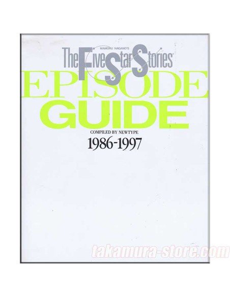 The Five Star Stories Episode Guide 1986-1997 artbook